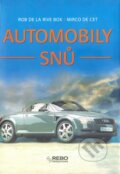 Kniha: Automobily snů (Rob de la Rive Box a Mirco De Cet). Rebo, 2007 Kniha: Automobily snů (Rob de la Rive Box a Mirco De Cet). Rebo, 2007