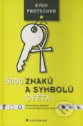 Kniha: 5000 znaků a symbolů světa (Sven Frotscher), 2008 Kniha: 5000 znaků a symbolů světa (Sven Frotscher), 2008
