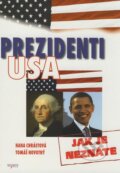 Kniha: Prezidenti USA (Hana Chrástová a Tomáš Novotný). MAYDAY publishing, 2008 Kniha: Prezidenti USA (Hana Chrástová a Tomáš Novotný). MAYDAY publishing, 2008