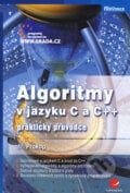 Algoritmy v jazyku C a C++ - Jiří Prokop, Grada, 2008