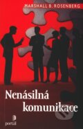 Kniha: Nenásilná komunikace (Marshall B. Rosenberg). Portál, 2008 Kniha: Nenásilná komunikace (Marshall B. Rosenberg). Portál, 2008