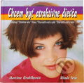 Kniha: Chcem byť atraktívne dievča (Gruhlkeová Martina). , 2001 Kniha: Chcem byť atraktívne dievča (Gruhlkeová Martina). , 2001