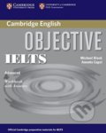 Kniha: Objective IELTS: Advanced - Workbook with Answers (Annette Capel a Michael Black). Cambridge University Press, 2006 Kniha: Objective IELTS: Advanced - Workbook with Answers (Annette Capel a Michael Black). Cambridge University Press, 2006