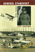 Kniha: Generál Stanovský - letec a gentleman (Otto Janka). , 1996 Kniha: Generál Stanovský - letec a gentleman (Otto Janka). , 1996