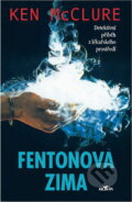 Kniha: Fentonova zima (Ken McClure). Alpress, 2002 Kniha: Fentonova zima (Ken McClure). Alpress, 2002
