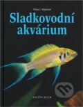 Kniha: Sladkovodní akvárium (Hans J. Mayland). Knižní klub, 1998 Kniha: Sladkovodní akvárium (Hans J. Mayland). Knižní klub, 1998