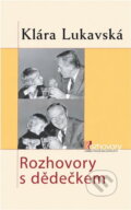 Kniha: Rozhovory s dědečkem (Klára Kudlová). Karmelitánské nakladatelství, 2004 Kniha: Rozhovory s dědečkem (Klára Kudlová). Karmelitánské nakladatelství, 2004
