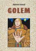 Kniha: Golem (Vojtěch Steklač). , 2005 Kniha: Golem (Vojtěch Steklač). , 2005