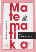 Kniha: Matematika pro gymnázia (J. Charvát a Jura Charvát). , 1998 Kniha: Matematika pro gymnázia (J. Charvát a Jura Charvát). , 1998