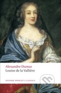 Kniha: Louise de la Vallière (Alexandre Dumas). Oxford World Classics, 2009 Kniha: Louise de la Vallière (Alexandre Dumas). Oxford World Classics, 2009