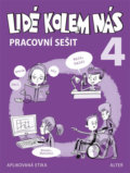 Kniha: Lidé kolem nás 4 - Pracovní sešit (Alter). Alter, 2011 Kniha: Lidé kolem nás 4 - Pracovní sešit (Alter). Alter, 2011