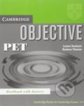 Kniha: Objective: PET Workbook with Answers (Barbara Thomas a Louise Hashemi). Cambridge University Press, 2003 Kniha: Objective: PET Workbook with Answers (Barbara Thomas a Louise Hashemi). Cambridge University Press, 2003