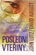 Kniha: Poslední vteřiny (David August a John Lutz). Alpress, 1999 Kniha: Poslední vteřiny (David August a John Lutz). Alpress, 1999