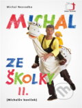 Kniha: Michal ze školky II. (Michal Nesvadba). , 2005 Kniha: Michal ze školky II. (Michal Nesvadba). , 2005