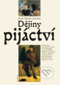 Kniha: Dějiny pijáctví (Jean-Charles Sournia). Garamond, 1999 Kniha: Dějiny pijáctví (Jean-Charles Sournia). Garamond, 1999