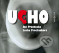Audiokniha: Ucho (Igor Bareš, Ivana Plíhalová, Jan Procházka, Lenka Procházková a Petr Jarčevský). Radioservis, 2012 Audiokniha: Ucho (Igor Bareš, Ivana Plíhalová, Jan Procházka, Lenka Procházková a Petr Jarčevský). Radioservis, 2012