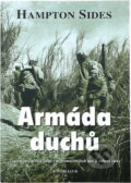 Kniha: Armáda duchů (Hampton Sides a Sides Hampton), 2003 Kniha: Armáda duchů (Hampton Sides a Sides Hampton), 2003