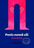 Penis nemá uši - Marek Dobrý, Pointa, 2019