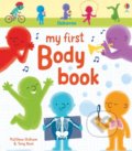 Kniha: My First Body Book (Matthew Oldham). Usborne, 2019 Kniha: My First Body Book (Matthew Oldham). Usborne, 2019