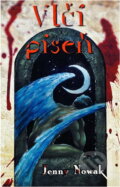 Kniha: Vlčí píseň (Jenny Nowak). , 2005 Kniha: Vlčí píseň (Jenny Nowak). , 2005
