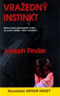 Kniha: Vražedný instinkt (Joseph Finder). Metafora, 2008 Kniha: Vražedný instinkt (Joseph Finder). Metafora, 2008