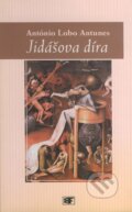 Kniha: Jidášova díra (António Lobo Antunes). Mladá fronta, 2002 Kniha: Jidášova díra (António Lobo Antunes). Mladá fronta, 2002