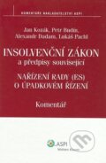 Kniha: Insolvenční zákon a předpisy související (Komentář) (Jan Kozák a kolektív). ASPI, 2008 Kniha: Insolvenční zákon a předpisy související (Komentář) (Jan Kozák a kolektív). ASPI, 2008