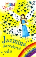Kniha: Jazmína, darčeková víla (Daisy Meadows). Slovart, 2008 Kniha: Jazmína, darčeková víla (Daisy Meadows). Slovart, 2008