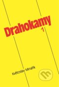Kniha: Drahokamy 1 (Květoslav Minařík). Canopus, 2004 Kniha: Drahokamy 1 (Květoslav Minařík). Canopus, 2004
