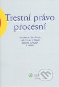Kniha: Trestní právo procesní (Dagmar Císařová a kolektív). ASPI, 2008 Kniha: Trestní právo procesní (Dagmar Císařová a kolektív). ASPI, 2008