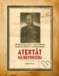 Kniha: Atentát na Heydricha (František Emmert). B4U, 2008 Kniha: Atentát na Heydricha (František Emmert). B4U, 2008