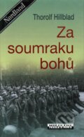 Kniha: Za soumraku bohů (Thorolf Hillblad). Baronet, 2008 Kniha: Za soumraku bohů (Thorolf Hillblad). Baronet, 2008