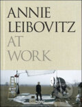 Kniha: Annie Leibovitz at Work (Annie Leibovitz). Jonathan Cape, 2008 Kniha: Annie Leibovitz at Work (Annie Leibovitz). Jonathan Cape, 2008