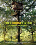 Kniha: Treehouse Living (Alain Laurens). HNA Books, 2008 Kniha: Treehouse Living (Alain Laurens). HNA Books, 2008