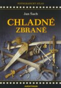Kniha: Chladné zbraně (Jan Šach). Aventinum, 2008 Kniha: Chladné zbraně (Jan Šach). Aventinum, 2008