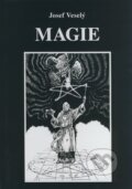 Kniha: Magie (Josef Veselý). Vodnář, 2008 Kniha: Magie (Josef Veselý). Vodnář, 2008