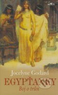 Kniha: Egypťanky - Boj o trůn (Jocelyne Godard). Alpress, 2008 Kniha: Egypťanky - Boj o trůn (Jocelyne Godard). Alpress, 2008