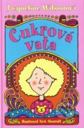 Kniha: Cukrová vata (Jacqueline Wilson). Slovart, 2008 Kniha: Cukrová vata (Jacqueline Wilson). Slovart, 2008