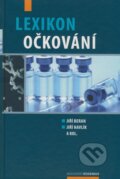 Kniha: Lexikon očkování (Jiří Beran, Jiří Havlík a kolektív). Maxdorf, 2008 Kniha: Lexikon očkování (Jiří Beran, Jiří Havlík a kolektív). Maxdorf, 2008