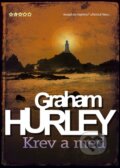 Kniha: Krev a med (Graham Hurley). BB/art, 2008 Kniha: Krev a med (Graham Hurley). BB/art, 2008