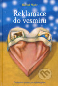 Kniha: Reklamace do vesmíru (Bärbel Mohr). ANAG, 2007 Kniha: Reklamace do vesmíru (Bärbel Mohr). ANAG, 2007