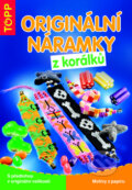 Kniha: Originální náramky z korálků (Anagram). Anagram, 2008 Kniha: Originální náramky z korálků (Anagram). Anagram, 2008