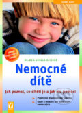 Kniha: Nemocné dítě (Ursula Keicher). Vašut, 2008 Kniha: Nemocné dítě (Ursula Keicher). Vašut, 2008