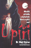 Kniha: Upíři (Bob Curran). Cadmon, 2008 Kniha: Upíři (Bob Curran). Cadmon, 2008