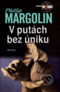 Kniha: V putách bez úniku (Phillip Margolin). Aktuell, 2008 Kniha: V putách bez úniku (Phillip Margolin). Aktuell, 2008