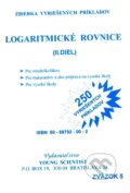 Kniha: Logaritmické rovnice II. (Iveta Olejárová, Marián Olejár a kolektiv), 2008 Kniha: Logaritmické rovnice II. (Iveta Olejárová, Marián Olejár a kolektiv), 2008