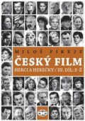 Kniha: Český film III (Miloš Fikejz). Libri, 2008 Kniha: Český film III (Miloš Fikejz). Libri, 2008