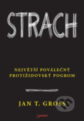 Strach - Jan T. Gross, Jota, 2008
