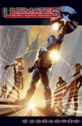 Kniha: Ultimates: Nadčlověk (Ultimates, 1-6) (Bryan Hitch a Mark Millar). BB/art, 2008 Kniha: Ultimates: Nadčlověk (Ultimates, 1-6) (Bryan Hitch a Mark Millar). BB/art, 2008