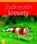 Kniha: Sladkovodní krevety (Chris Lukhaup a Reinhard Pekny). Vašut, 2008 Kniha: Sladkovodní krevety (Chris Lukhaup a Reinhard Pekny). Vašut, 2008